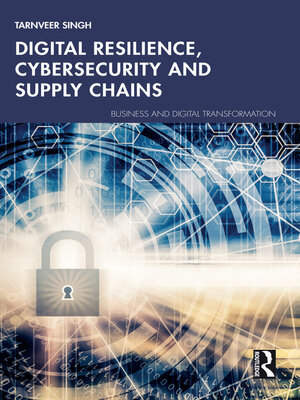 cover image of Digital Resilience, Cybersecurity and Supply Chains